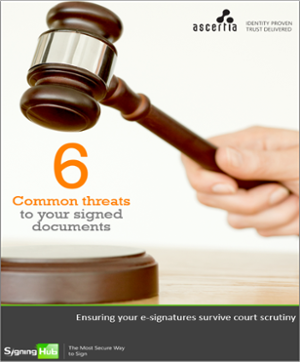 6 common threats to your e-signed documents