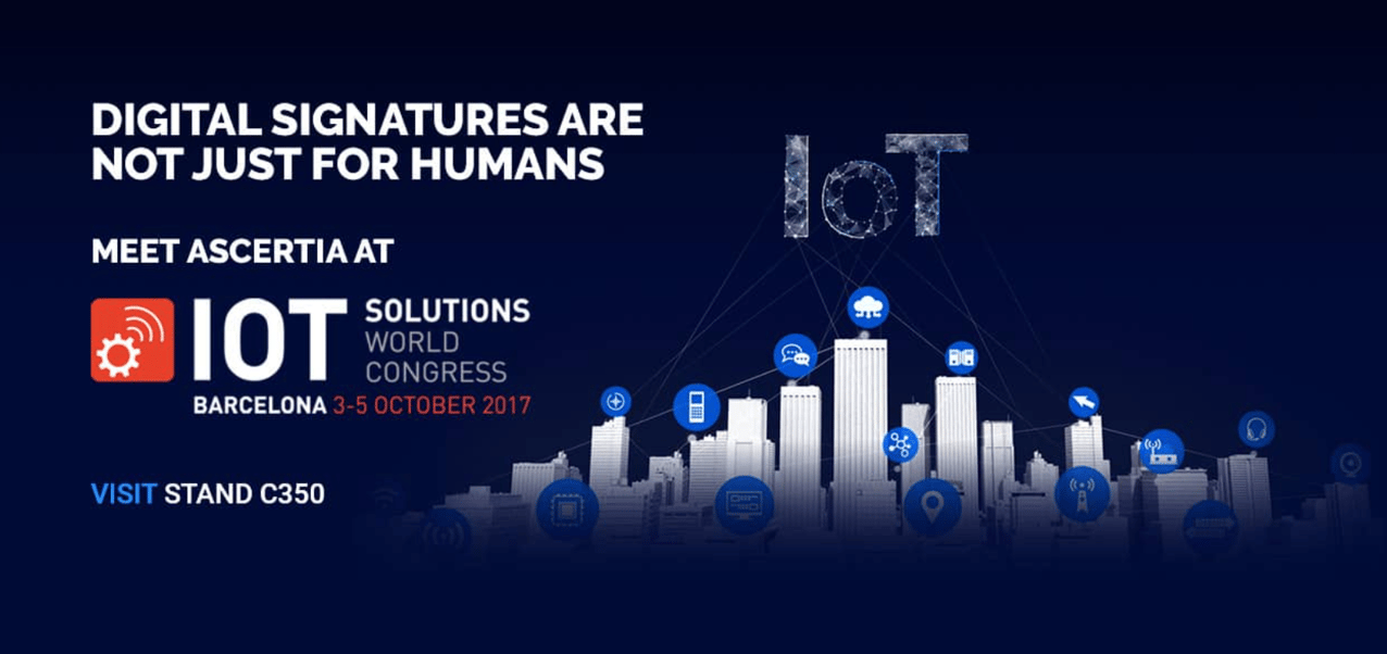 Meet Ascertia at IoT Solutions World Congress 2017